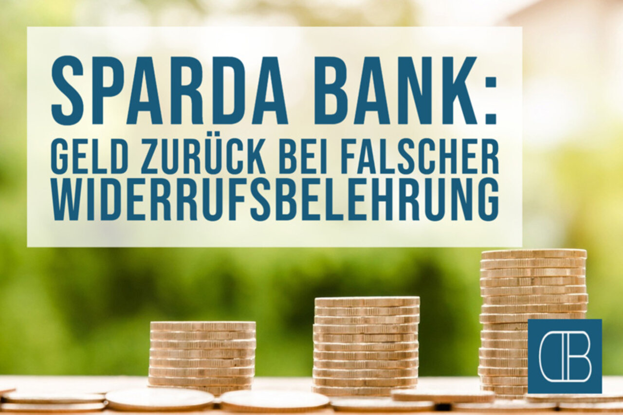 Widerruf von Darlehen der Sparda Bank - Geld zurück erhalten!
